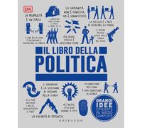 DK Il libro della politica. Grandi idee spiegate in modo semplice