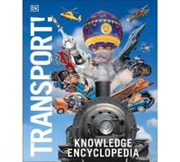 DK Knowledge Encyclopedia Transport (Copertina rigida)