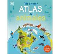 DK Mi primer atlas de animales (Children's Illustrated Animal (Copertina rigida)