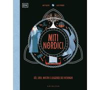 DK Miti nordici. Dèi, eroi, mostri e leggende dei vichinghi - Ralphs Matt