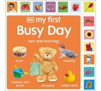 DK My First Busy Day (Libro di cartone) My First Tabbed Board Book