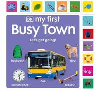 DK My First Busy Town: Let's Get Going (Libro di cartone) My First Board Books