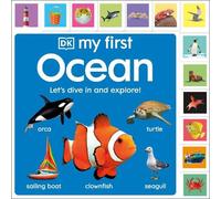 DK My First Ocean: Let’s Dive In and Explore (Libro di cartone)