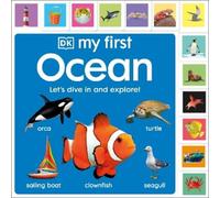 DK My First Ocean: Let’s Dive In and Explore (Libro di cartone)