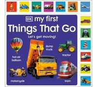 DK My First Things That Go (Libro di cartone) My First Tabbed Board Book
