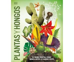DK Plantas y hongos (Knowledge Encyclopedia Plants and Fungi (Copertina rigida)