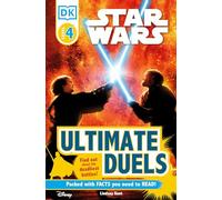 DK Readers L4: Star Wars: Ultimate Duels: Find Out About the Deadliest Battles!