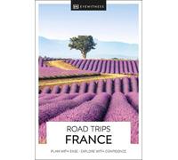DK Road Trips France (Tascabile) Travel Guide