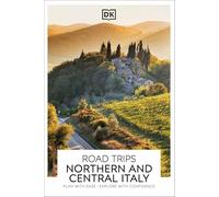 DK Road Trips Northern and Central Italy