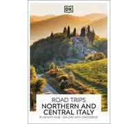 DK Road Trips Northern and Central Italy (Tascabile) Travel Guide