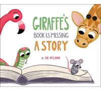 DK Ryland Giraffe’s Book is Missing a Story (Copertina rigida)