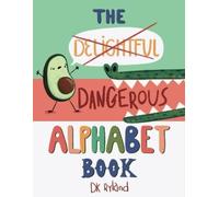 DK Ryland The Dangerous Alphabet Book (Copertina rigida)