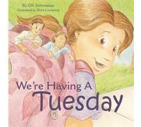 Dk Simoneau We're Having A Tuesday (Tascabile)