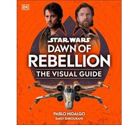 DK Star Wars Dawn of Rebellion The Visual Guide (Copertina rigida) Star Wars