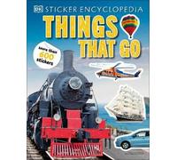 DK Sticker Encyclopedia Things That Go (Tascabile) Sticker Encyclopedias