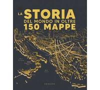 DK Storia del mondo in oltre 150 mappe