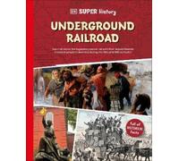 DK Super History: The Underground Railroad (Copertina rigida) DK Super History