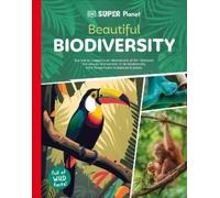 DK Super Planet Beautiful Biodiversity (Copertina rigida) DK Super Planet