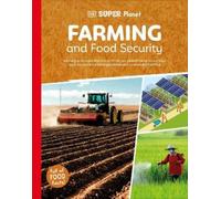 DK Super Planet Farming and Food Security (Copertina rigida) DK Super Planet