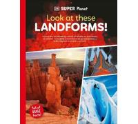 DK Super Planet Look at these Landforms (Copertina rigida) DK Super Planet