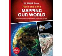 DK Super Planet Place and Time (Tascabile) DK Super Planet