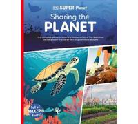 DK Super Planet Sharing the Planet (Tascabile) DK Super Planet