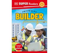 DK Super Readers Level 1 A Day in the Life of a Builder (Copertina rigida)