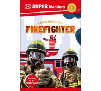 DK Super Readers Level 1 A Day in the Life of a Fire Fighter