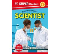 DK Super Readers Level 1 A Day in the Life of a Scientist (Copertina rigida)