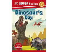 DK Super Readers Level 1 Dinosaur's Day