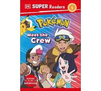 DK Super Readers Level 1 Pokémon Meet the Crew (Copertina rigida)