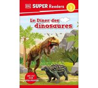 DK Super Readers Level 2 French Translation Dinosaur Dinners (Copertina rigida)