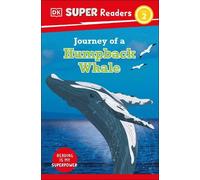 DK Super Readers Level 2 Journey of a Humpback Whale (Copertina rigida)
