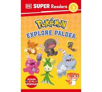 DK Super Readers Level 2 Pokémon Explore Paldea