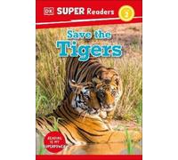DK Super Readers Level 2 Save the Tigers (Copertina rigida) DK Super Readers