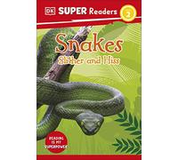 DK Super Readers Level 2 Snakes Slither and Hiss