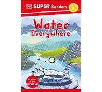 DK Super Readers Level 2 Water Everywhere (Copertina rigida) DK Super Readers