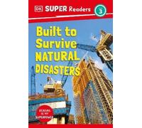 DK Super Readers Level 3 Built to Survive Natural Disasters (Copertina rigida)