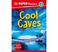DK Super Readers Level 3 Cool Caves (Copertina rigida) DK Super Readers