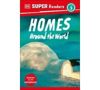 DK Super Readers Level 3 Homes Around the World (Copertina rigida)
