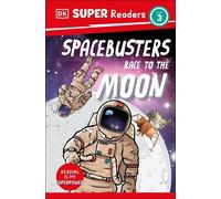 DK Super Readers Level 3 Space Busters Race to the Moon (Copertina rigida)