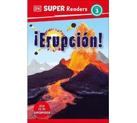 DK Super Readers Level 3 Spanish Translation Eruption - ¡Erup (Copertina rigida)