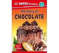 DK Super Readers Level 3 The Story of Chocolate (Copertina rigida)