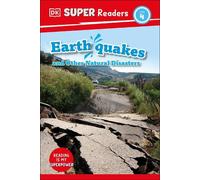 DK Super Readers Level 4 Earthquakes and Other Natural Disast (Copertina rigida)