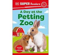 DK Super Readers Pre-Level A Day at the Petting Zoo (Copertina rigida)