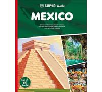 DK Super World: Mexico (Tascabile) DK Super World