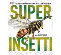 DK Superinsetti. Ediz. a colori