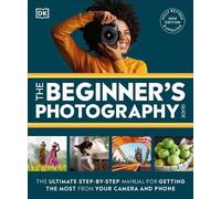 DK The Beginner's Photography Guide (Tascabile)