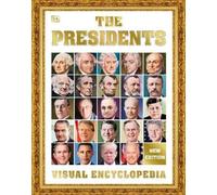 DK The Presidents, 3rd Edition (Copertina rigida)