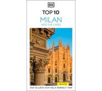 DK Top 10 Milan and the Lakes (Tascabile) Pocket Travel Guide